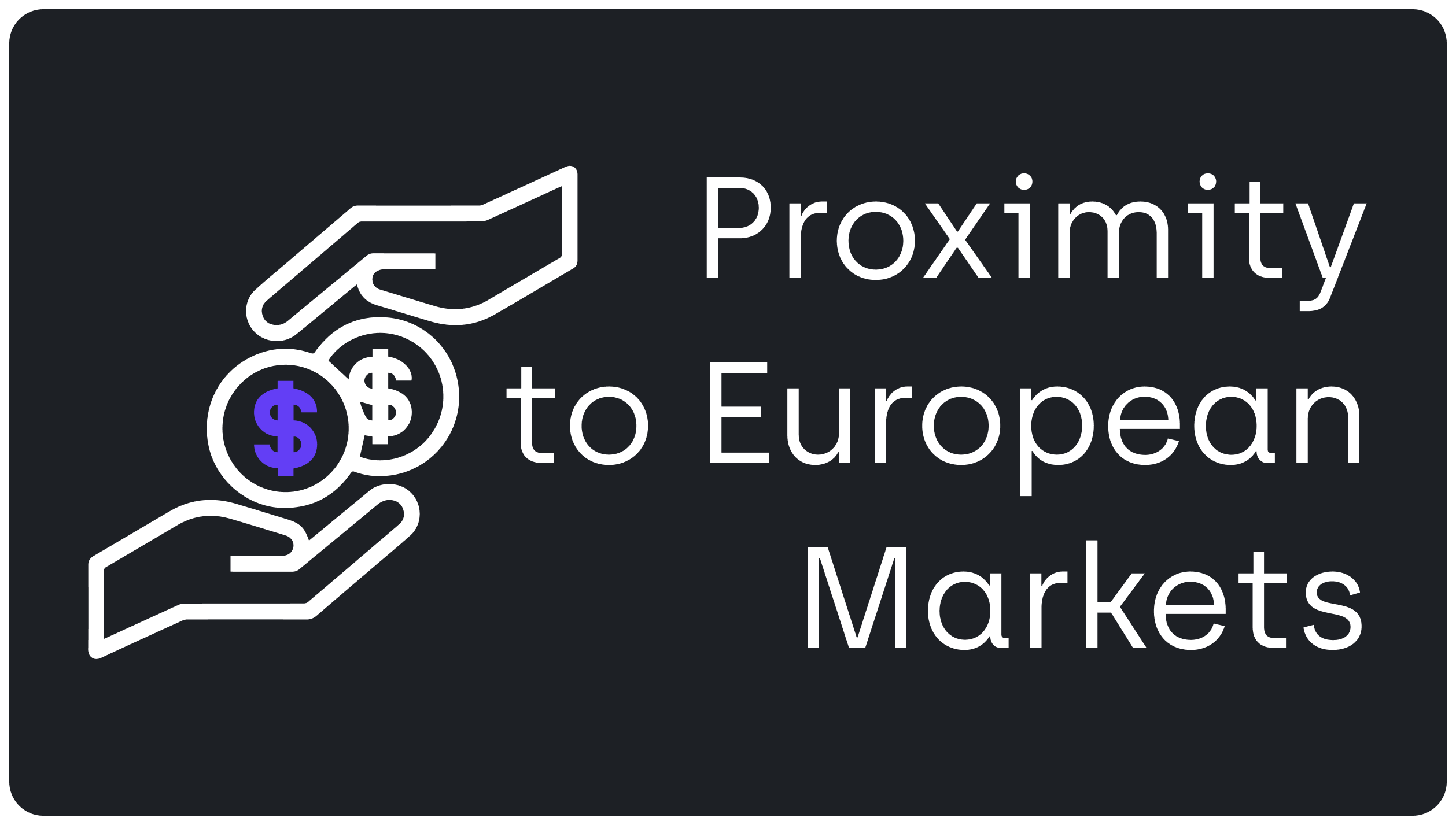 Proximity to European Markets